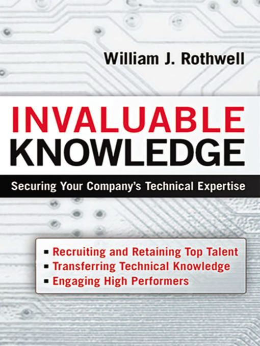 Title details for Invaluable Knowledge by William Rothwell - Available